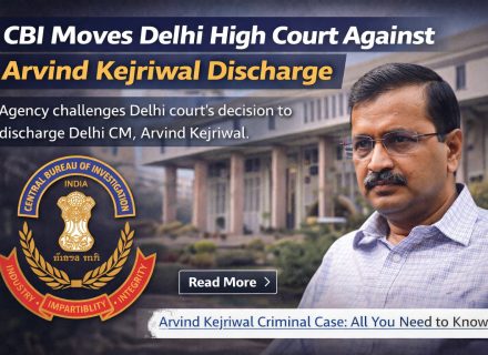 CBI Approaches Delhi High Court Against Discharge of Arvind Kejriwal